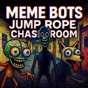 Meme Bots Jump Rope Chase Room v3.3.0